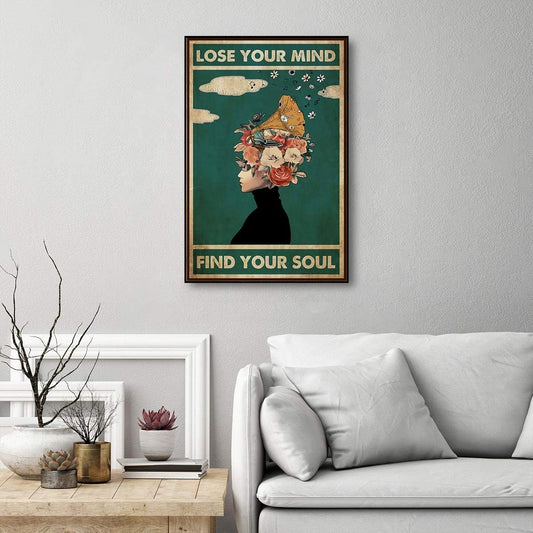 Lose Your Mind, Find Your Soul Poster, Unframed - Runaway Rabbit LLC