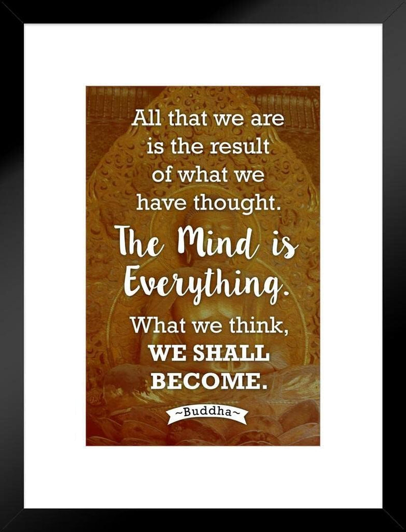 What We Think We Shall Become Buddha Famous Motivational Inspirational Quote Matted Framed Wall Art Print 20X26 - Runaway Rabbit LLC