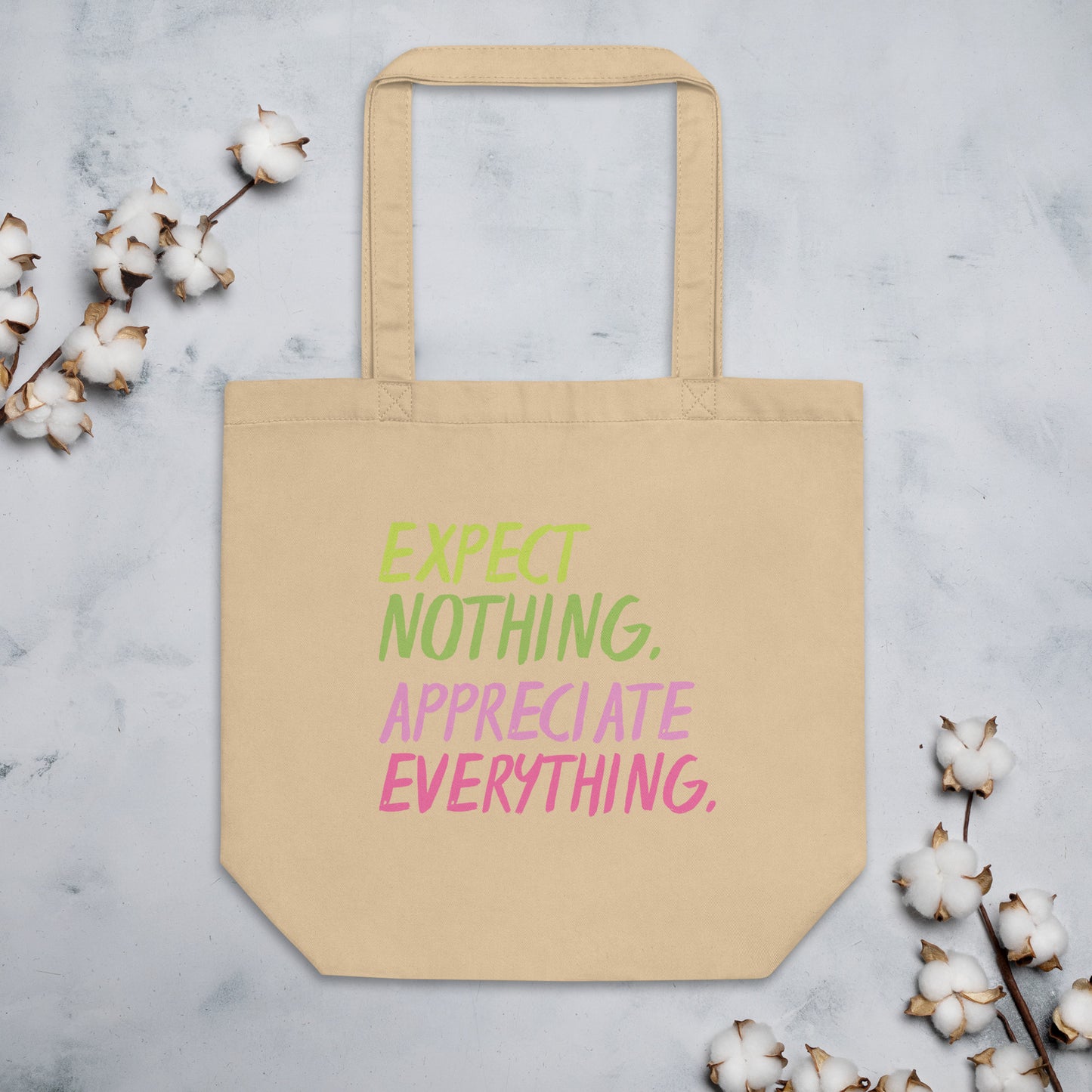 Expect Nothing, Appreciate Everything Eco Tote Bag - Runaway Rabbit LLC