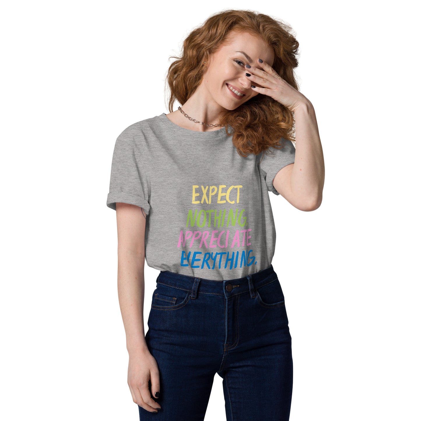 Expect Nothing Appreciate Everything Unisex organic cotton t-shirt - Runaway Rabbit LLC